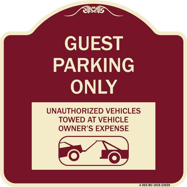 Signmission Guest Parking Unauthorized Vehicles Towed Owner Expense Aluminum Sign, 18" L, 18" H, BU-1818-23928 A-DES-BU-1818-23928 - main